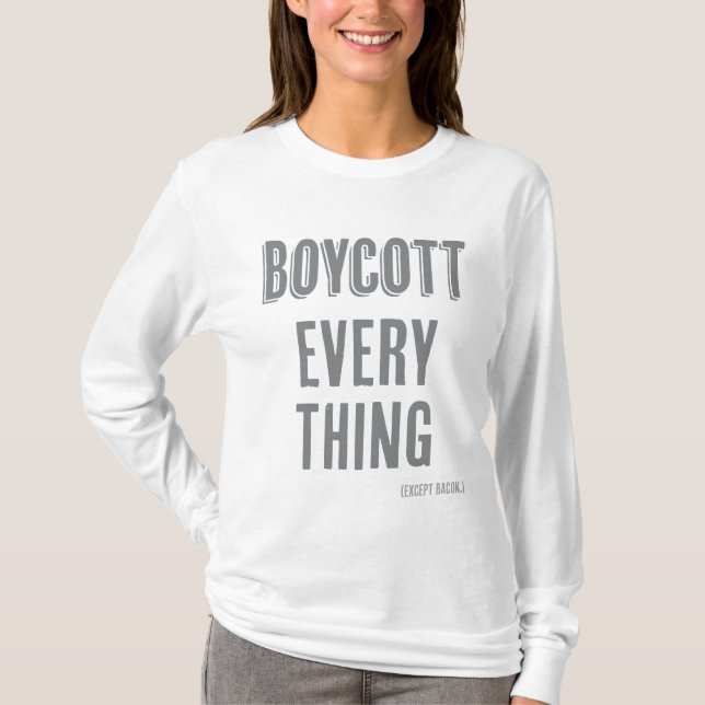 Camiseta Boicotear Todo (excepto el tocino) (Anverso)