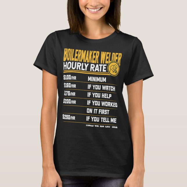 Camiseta Boilermaker Welder Hourly Rate Boilermaker Soldadu (Anverso)
