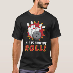 Camiseta Bola Bowler Strike Sport Team Bowl regalo divertid
