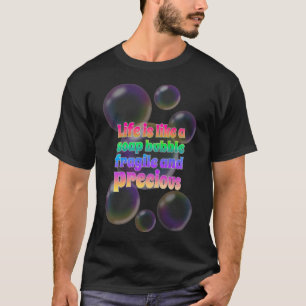 Camiseta Bola de jabón   frágiles y valiosos