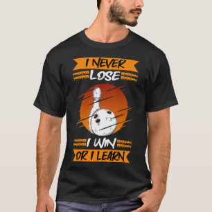 Camiseta Bola Que Nunca Pierdo Gané O Aprendí A Bolas