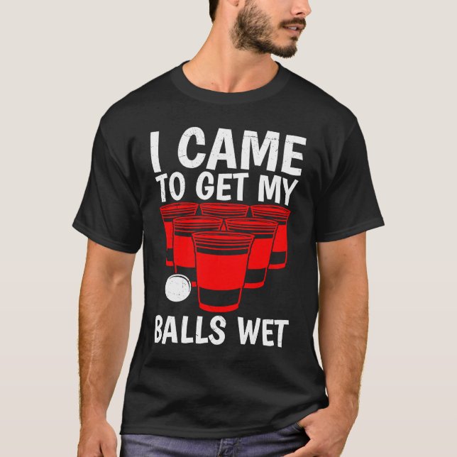 Camiseta Bolas de Beer Pong Llegué a mojar las bolas de bee (Anverso)
