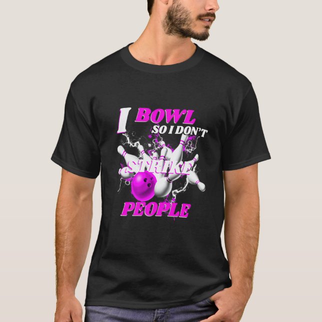 Camiseta Bolas de bolas de boliche para no golpear a la gen (Anverso)
