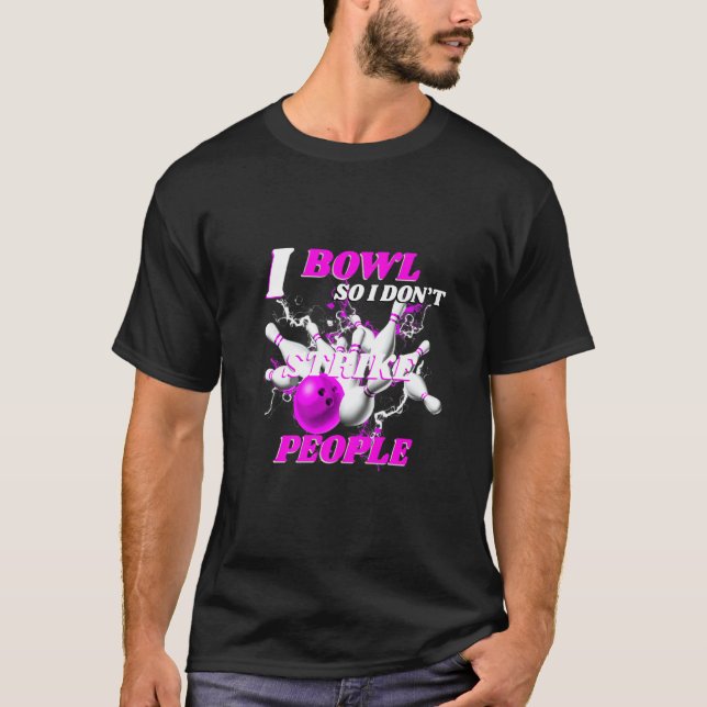 Camiseta Bolas de bolas de boliche para no golpear a la gen (Anverso)