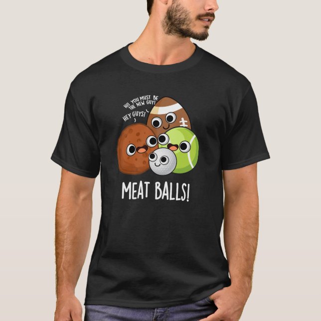 Camiseta Bolas de carne Funny Food Pun Dark BG (Anverso)