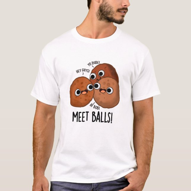 Camiseta Bolas de encuentro Divertido Social Meatball Pun (Anverso)