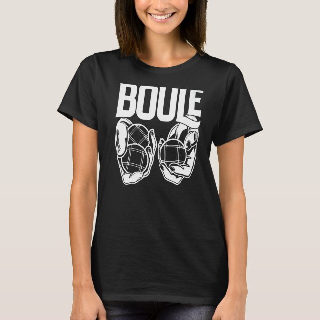 Camiseta Bolas Petanque Boule para Bouler Boules 4 (Anverso)
