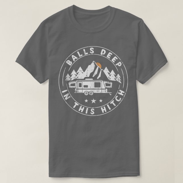 Camiseta Bolas Profundas En Este Difícil Camping (Diseño del anverso)