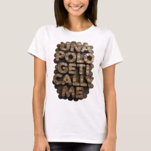 Camiseta Bold Gold UNA POLOGETI CALY ME Imprimir