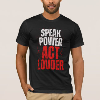 Camiseta Bold Graffiti Power Act Louder