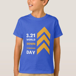 Camiseta BOLD I Have T21 Kids'Down Syndrome Awareness