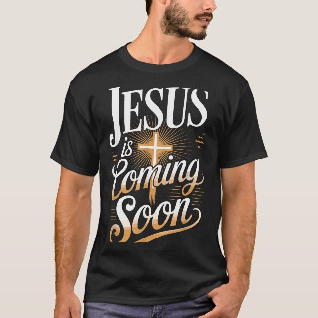 Camiseta Bold Jesus Is Coming Soon Christian Apparel  (Anverso)