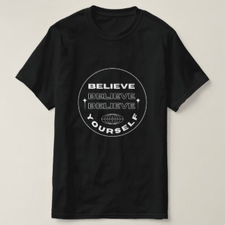 Camiseta Bold White Believe Yourself Celestial Minimalist