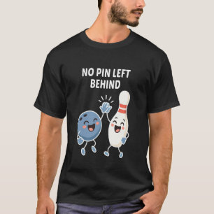 Camiseta Boliche Divertido, Ningún Pinel Destrozo,