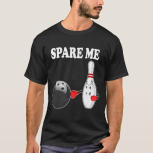 Camiseta Boliche Spare Me Ten Pin Para Bowler
