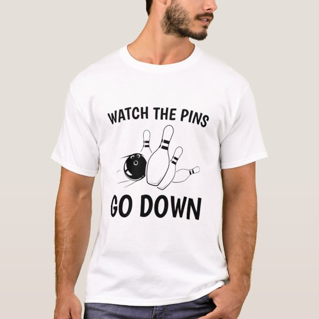 Camiseta boliche Watch the Pins down - Funny Bowler (Anverso)