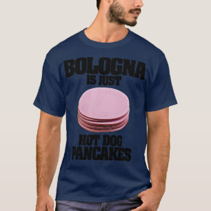 Camiseta Bolonia es solo panqueques de perros calientes
