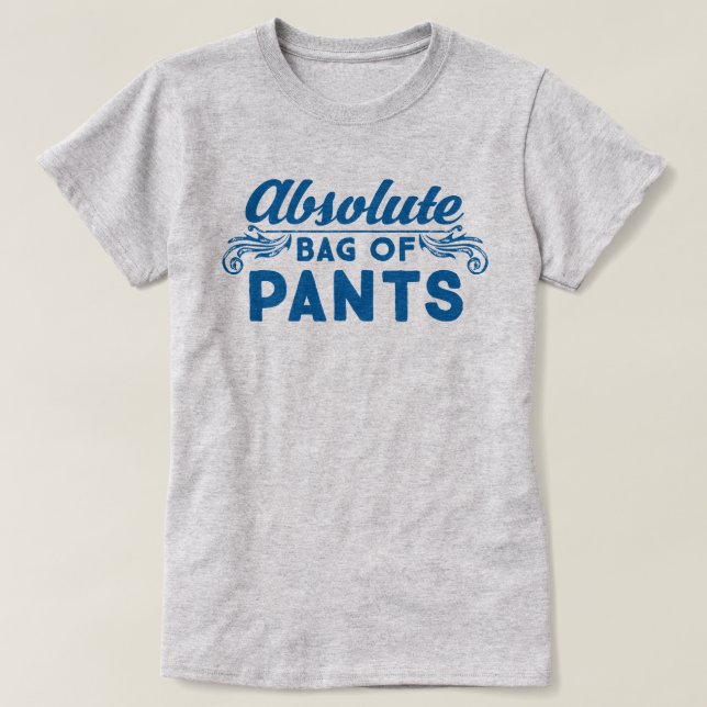 Camiseta Bolsa Absoluta De Pantalones (Diseño del anverso)