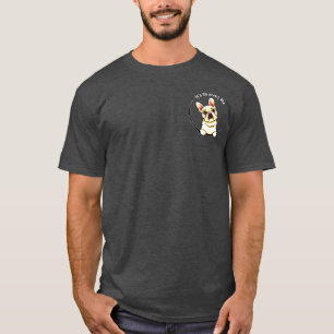 Camiseta Bolsillo del Bulldog francés "Todo se trata de m