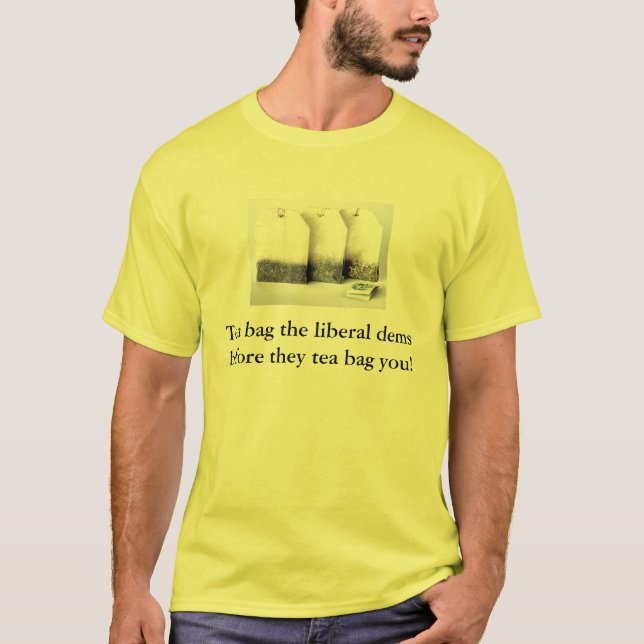 Camiseta ¡Bolsita de té los dems liberales antes de que (Anverso)