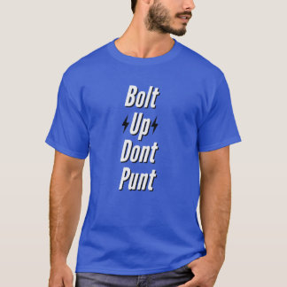 Camiseta Bolt Up Dont Punt Dark Style 01