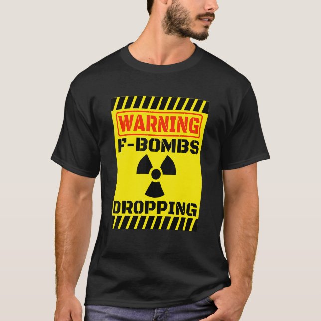 Camiseta Bombas F lanzan advertencia de humor sarcástico pa (Anverso)