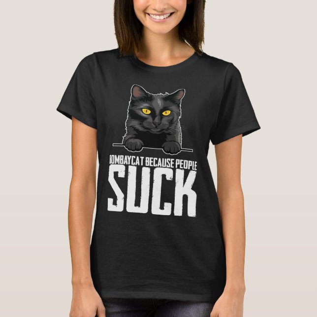 Camiseta Bombaycat because people suck (Anverso)