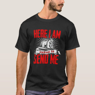 Camiseta Bombero Aquí Me Envío Isaiah 6:8
