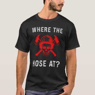 Camiseta Bombero Donde La Manguera En El Bombero