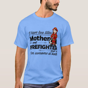 Camiseta bombero femenino y madre