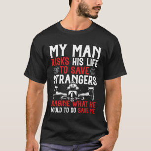 Camiseta Bombero para Esposa y Novia de Bombero