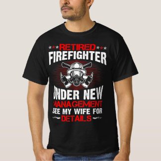 Camiseta Bombero Retirado Bajo Nueva Gestión