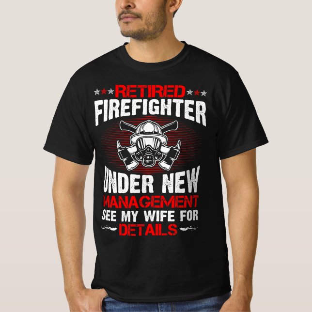 Camiseta Bombero Retirado Bajo Nueva Gestión (Anverso)