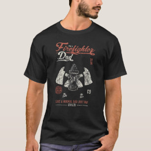 Camiseta Bombero Soy un bombero papá como un papá normal