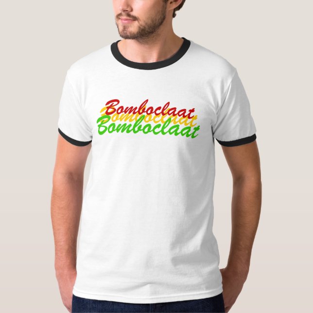 Camiseta Bomboclaat, Bomboclaat, Bomboclaat (Anverso)
