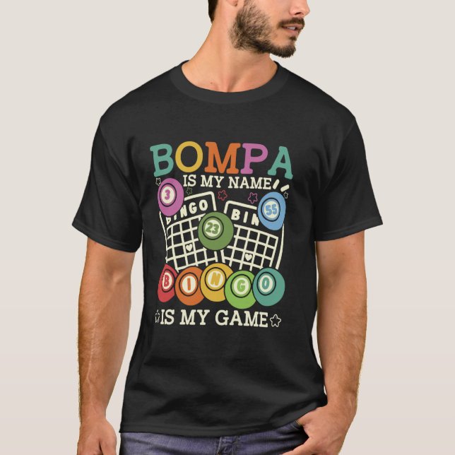 Camiseta Bompa Es Mi Nombre Bingo Es Mi Juego Divertido Bin (Anverso)