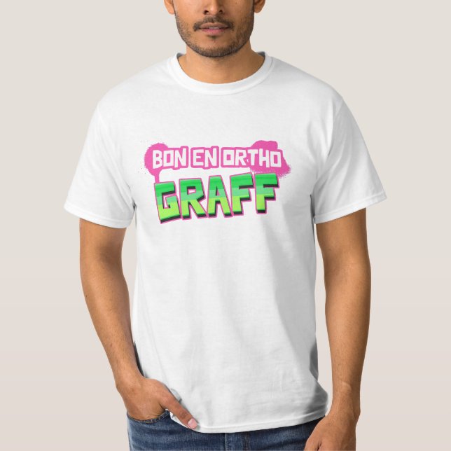 CAMISETA BON EN ORTHO GRAFF ! (Anverso)