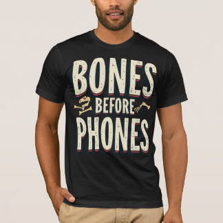 Camiseta Bones Before Phones