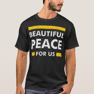 Camiseta Bonita paz para nosotros