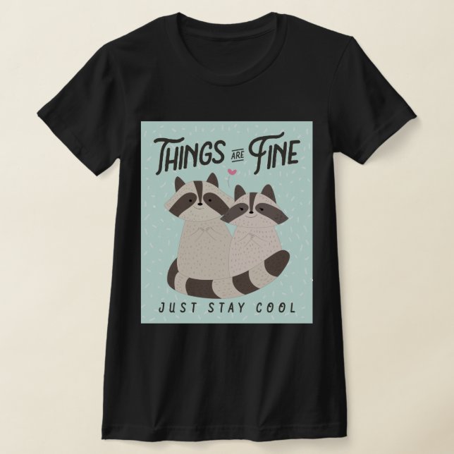 Camiseta Bonita Tarjeta Raccoons, Las Cosas Están Bien, Rac (Distribución)