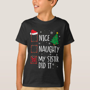 Camiseta Bonita traviesa, mi hermana hizo navidad a los hom