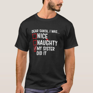 Camiseta Bonita traviesa, mi hermana lo hizo Santa Claus Ch