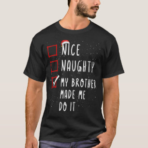 Camiseta Bonita traviesa mi hermano me hizo hacerlo Navidad