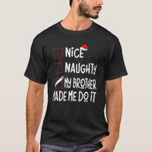 Camiseta Bonita traviesa mi hermano me hizo hacerlo Santa C