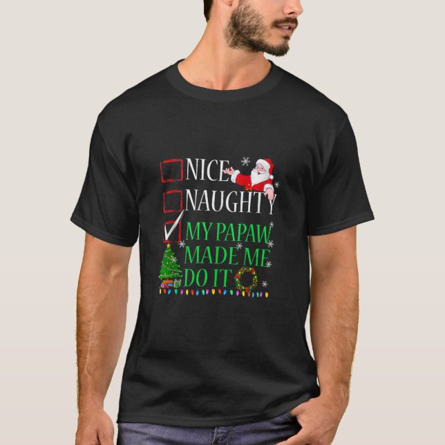 Camiseta Bonita traviesa Mi Papaw Me Hizo Hacerlo Navidades (Anverso)