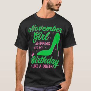 Camiseta Bonito lindo chica de cumpleaños de noviembre aka