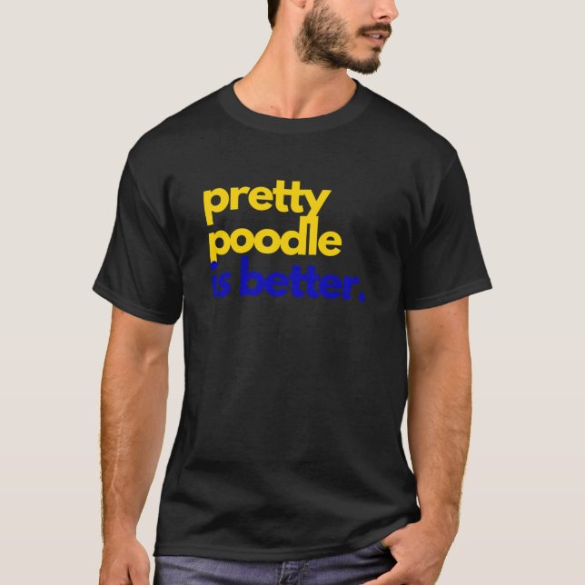 Camiseta Bonito Poodle Es Mejor Tienda De Estilo De Vida Gr (Anverso)