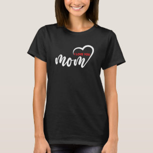 Camiseta Bonito texto de diseño que amo a tu madre con cora