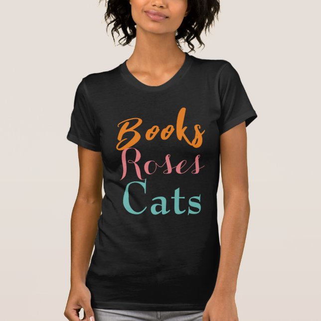 Camiseta Bonito Texto Favoritos Libros Rosas Gatos Mujeres (Anverso)