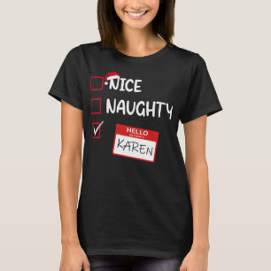 Camiseta Bonito travieso Hola Mi Nombre Es Karen Santa Chri